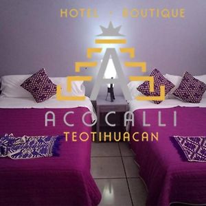 San Juan Teotihuacán Hotel Boutique Acocalli Exterior photo