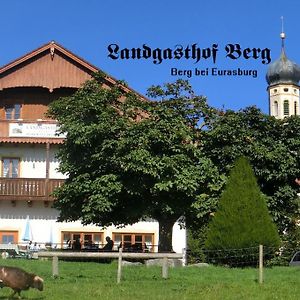 مبيت وإفطار Eurasburg Landgasthof Berg Exterior photo