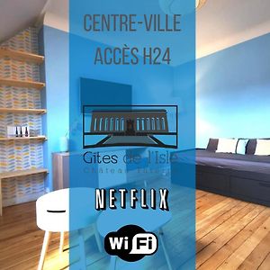 Château-Thierry Gites De L'Isle - Sejours Pro - Wifi - Netflix - Plein Centre-Ville Exterior photo